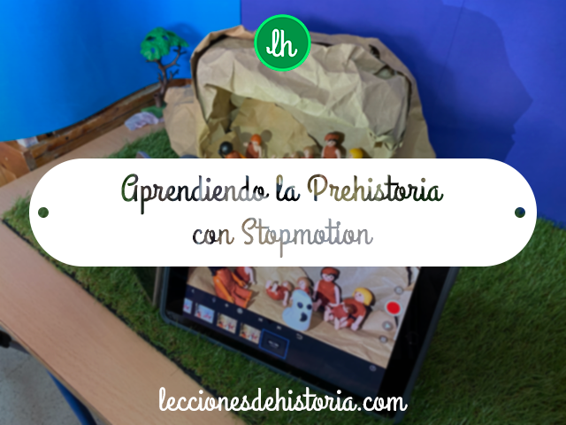 Aprendiendo la Prehistoria con Stopmotion