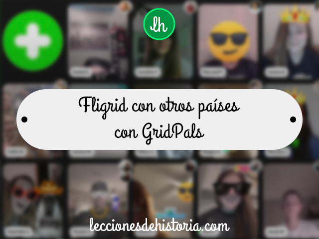 Gridpals: Conectar con otros países con Flipgrid